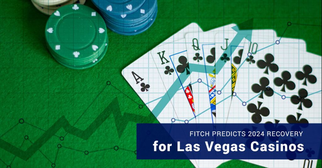 Fitch predicts 2024 recovery for las vegas casinos