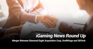 iGaming News Round Up: Mergers, Twin River Plans to Acquire Three Casinos