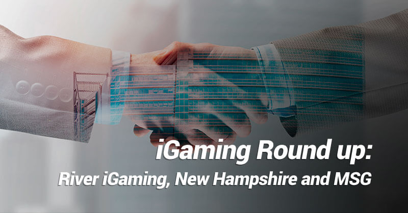 Igaming Round Up: River iGaming, New Hampshire and MGS