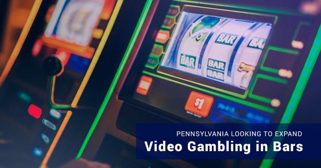 Pennsylvania looking to expand video gambling in bars
