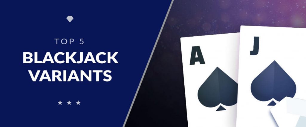 Best 5 Blackjack Variants