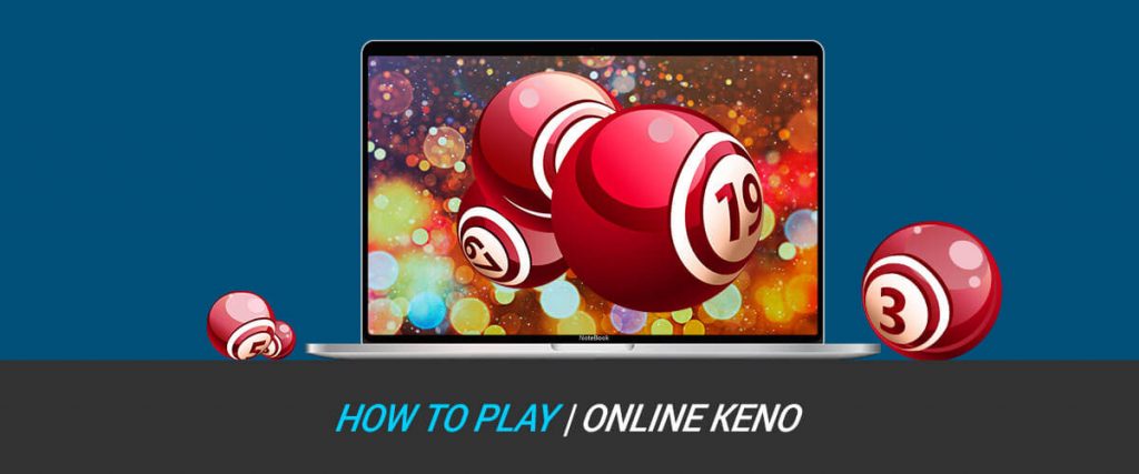 How to Play Online Keno