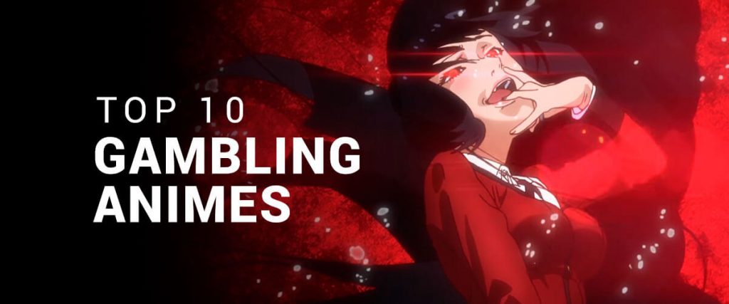 Top 10 Gambling Animes of all time